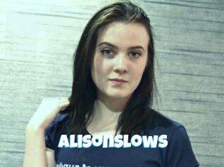 AlisonSlows