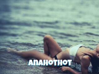 AnaHotHot