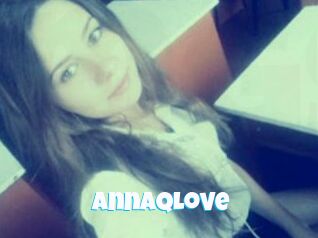AnnaQLove
