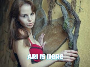 Ari_IS_Here