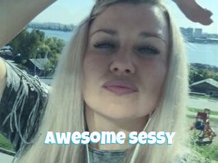Awesome_Sessy