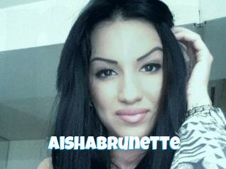 Aishabrunette