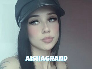 Aishagrand
