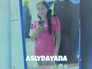 Aslydayana