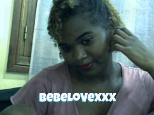 BebeLovexxx