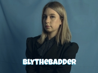 Blythebadder