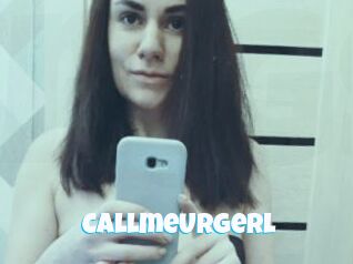 CallmeURgerl