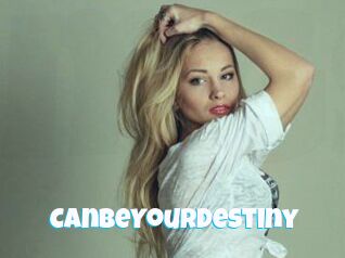 CanBeYourDestiny