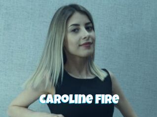 Caroline_Fire