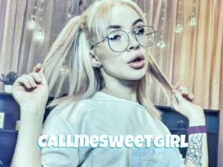 Callmesweetgirl