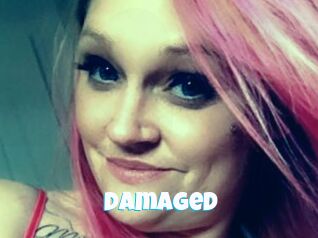 Damaged