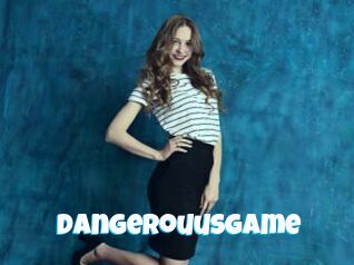 DangerouusGame