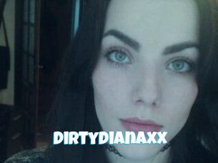 DirtyDianaxx