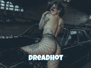 DreadHot