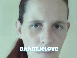 Daantjelove