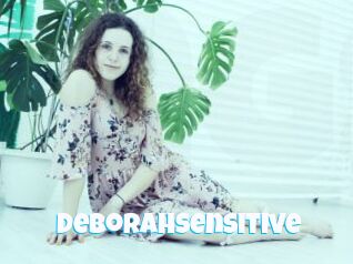 Deborahsensitive