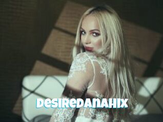 Desiredanahix