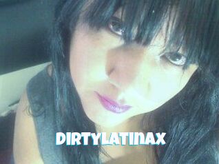Dirtylatinax