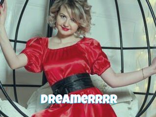 Dreamerrrr