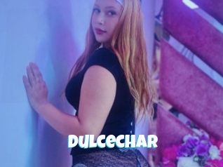 Dulcechar