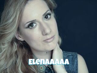 Elenaaaaa