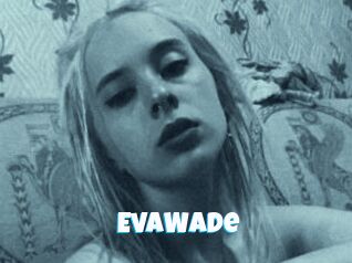 EvaWade
