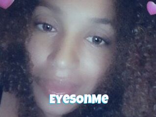 EyesOnMe