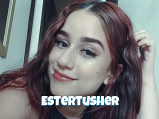 Estertusher