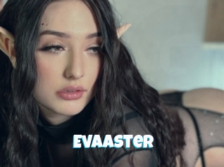 Evaaster