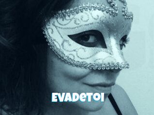 Evadetoi