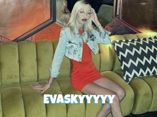 Evaskyyyyy