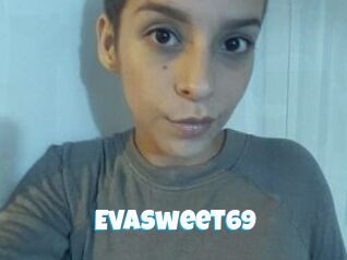 Evasweet69