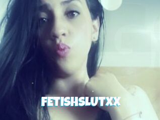 FETISHSLUTXX