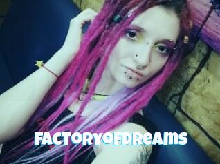 Factoryofdreams