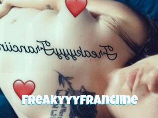 FreakyyyFranciine
