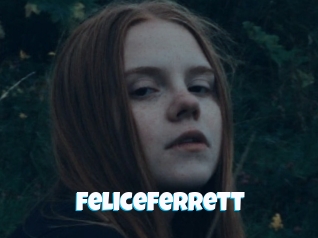 Feliceferrett