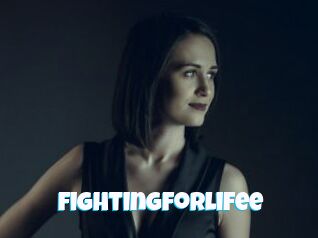 Fightingforlifee