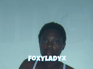 Foxyladyx
