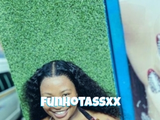 Funhotassxx