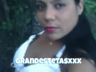Grandestetasxxx