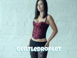 Gentledroplet