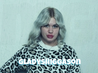 Gladyshiggason
