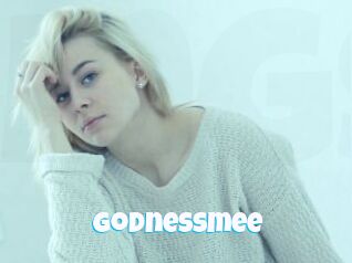 Godnessmee