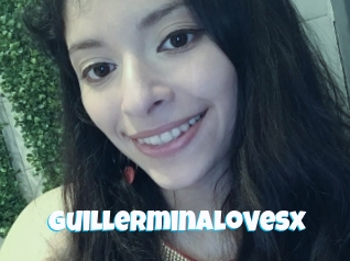 Guillerminalovesx