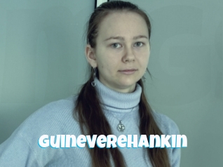 Guineverehankin