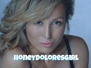 HoneyDoloresGirl