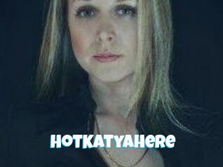 HotKatyahere