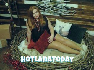 HotLanaToDay