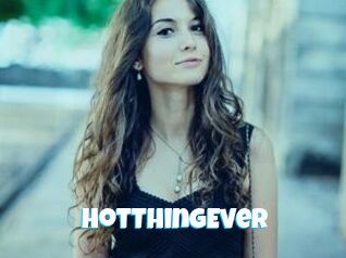 HotThingEver