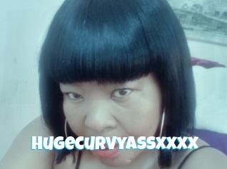 Hugecurvyassxxxx